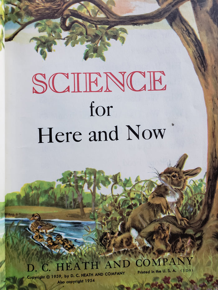 (1959) Science for Here and Now by Herman and Nina Schneider