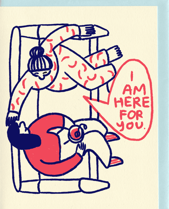 I Am Here For You Cards