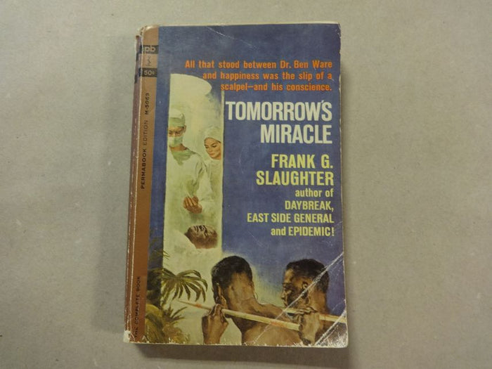 Tomorrow's Miracle, Frank G. Slaughter