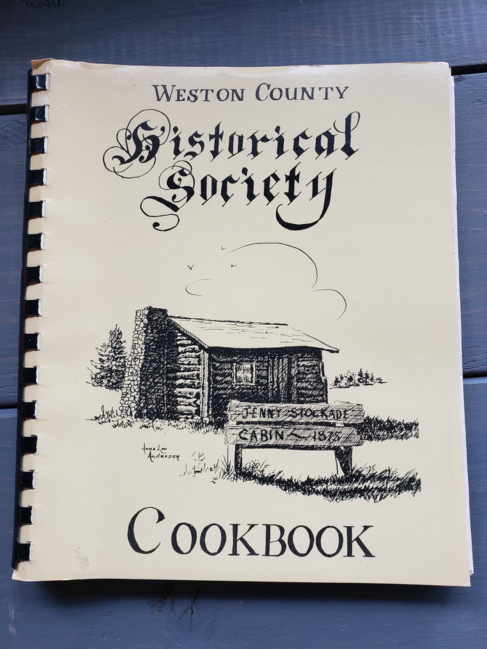 Weston County Historical Society Cookbook (1985)